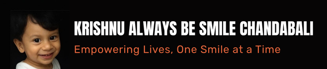 KRISHNU ALWAYS BE SMILE CHANDABALI